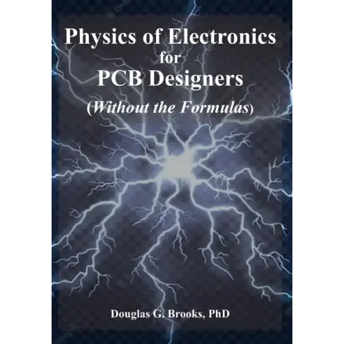 Physics of Electronics for PCB Designers: Without the Formulas