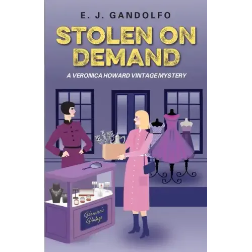 Stolen On Demand: A Veronica Howard Vintage Mystery