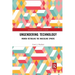 Ungendering Technology: Women Retooling the Masculine Sphere
