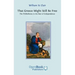 That Greece Might Still be Free: The Philhellenes in the War of Independence