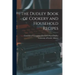 The Dudley Book of Cookery and Household Recipes