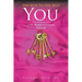 The Keys to the Best You: A DIY Manual to Transform Yourself