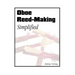 Oboe Reed-Making Simplified