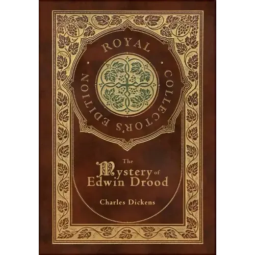 The Mystery of Edwin Drood (Royal Collector's Edition) (Case Laminate Hardcover with Jacket)