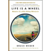 Life Is a Wheel: Memoirs of a Bike-Riding Obituarist