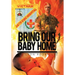 Bring Our Baby Home