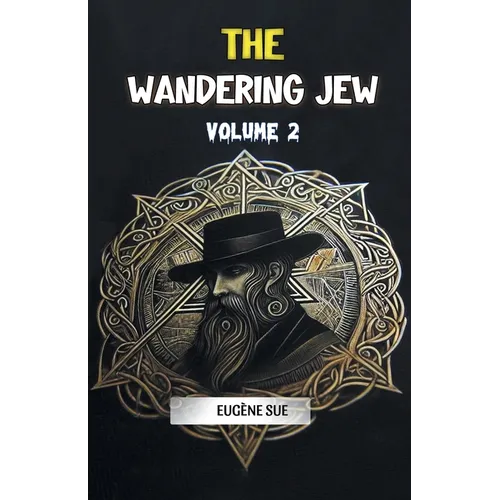 The Wandering Jew Volume 2