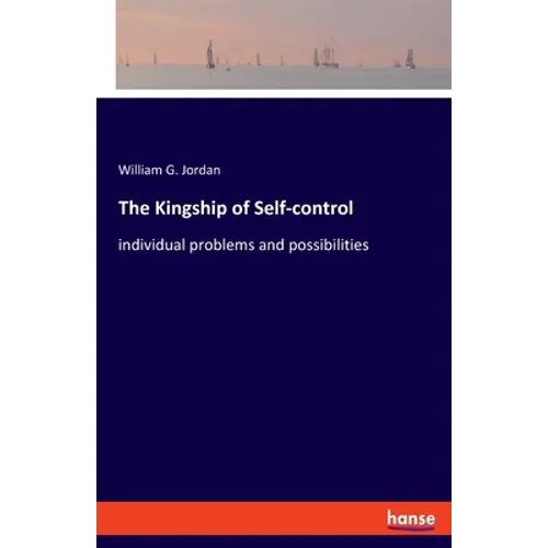 The Kingship of Self-control: individual problems and possibilities