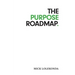 The Purpose Roadmap