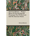 American Memory - Being A Mirror Of The Stirring And Picturesque Past Of Americans And The American Nation