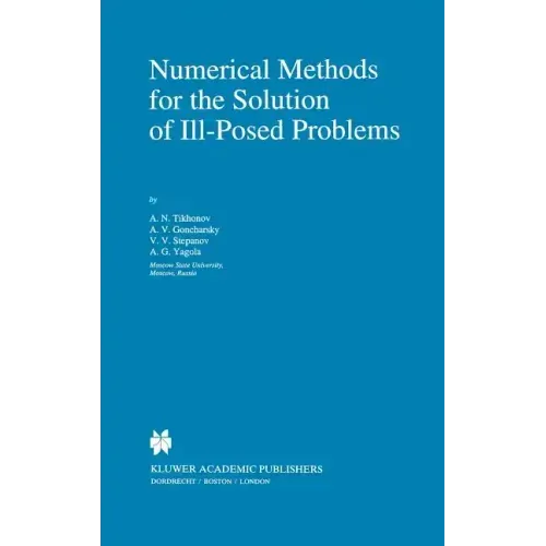 Numerical Methods for the Solution of Ill-Posed Problems