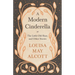 A Modern Cinderella;or, The Little Old Shoe, and Other Stories