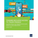 Toward Inclusive Access to Trade Finance: Lessons from the Trade Finance Gaps, Growth, and Jobs Survey