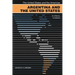 Argentina and the United States: An Alliance Contained