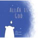 Allah Is God