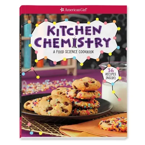 Kitchen Chemistry: A Food Science Cookbook