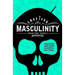 Crafting Masculinity: Qualities Men Want & How to Get Them