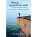 Words Against the Void (Revised & Expanded Edition): Poems by an Existential Psychologist