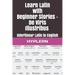 Learn Latin with Beginner Stories - De Viris Illustribus: Interlinear Latin to English
