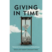 Giving in Time: Temporal Considerations in Philanthropy