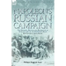 Napoleon's Russian Campaign: The Invasion, Battles and Retreat by an Aide-de-Camp on the Emperor's Staff