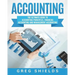Accounting: The Ultimate Guide to Accounting Principles, Financial Accounting and Management Accounting