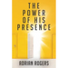 The Power of His Presence