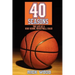 40 Seasons: The Life of a High School Basketball Coach