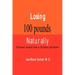 Losing 100 Pounds Naturally: Personal Insight from a Christian Physician