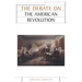The Debate on the American Revolution