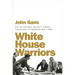 White House Warriors: How the National Security Council Transformed the American Way of War
