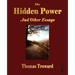 The Hidden Power and Other Papers on Mental Science