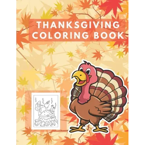 Thanksgiving Coloring Book: Easy Thankgiving Day Coloring Pages for kids Turkey & Other Cute Stuff Silly and book todller & Preschool Autumn