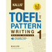 Kallis' TOEFL iBT Pattern Writing 1: Basic Skills (College Test Prep 2016 + Study Guide Book + Practice Test + Skill Building - TOEFL iBT 2016)