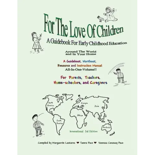 For The Love Of Children: A Guidebook For Early Childhood Education