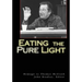 Eating the Pure Light: Homage to Thomas McGrath