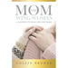 The Mom Wing-Woman: A Supportive Book for New Moms