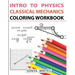 Intro to Physics: Classical Mechanics Coloring Workbook