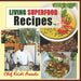 Living Superfood Recipes Vol: 1