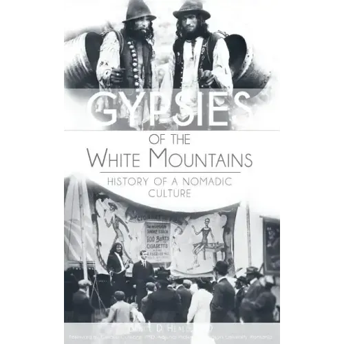 Gypsies of the White Mountains: History of a Nomadic Culture