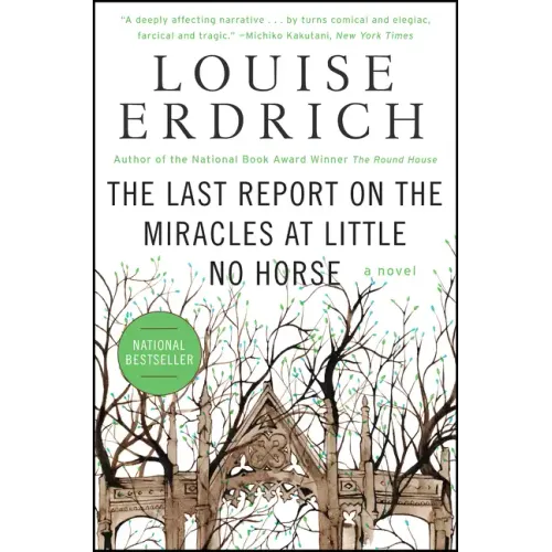 The Last Report on the Miracles at Little No Horse