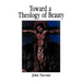 Toward a Theology of Beauty