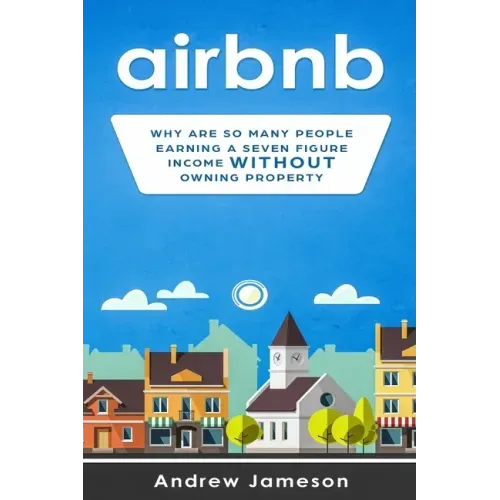 Airbnb: Why so many people are earning a seven-figure income without owning property