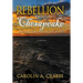 Rebellion on the Chesapeake: America's First Revolution in 1676