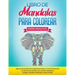 Libro de Mandalas Para Colorear Para Adultos: Más de 100 Diseños de Mandalas Para La Concentración Y el Alivio Del Estrés, Incluyendo Animales, Flores