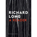 Stones, Clouds, Miles: A Richard Long Reader
