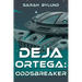 Deja Ortega: Oddsbreaker