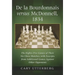 de la Bourdonnais Versus McDonnell, 1834: The Eighty-Five Games of Their Six Chess Matches, with Excerpts from Additional Games Against Other Opponent