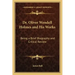 Dr. Oliver Wendell Holmes and His Works: Being a Brief Biography and Critical Review
