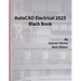 AutoCAD Electrical 2023 Black Book